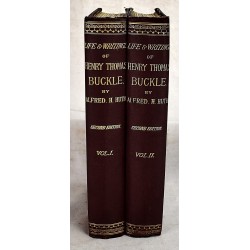 The Life and Writings of Henry Thomas Buckle